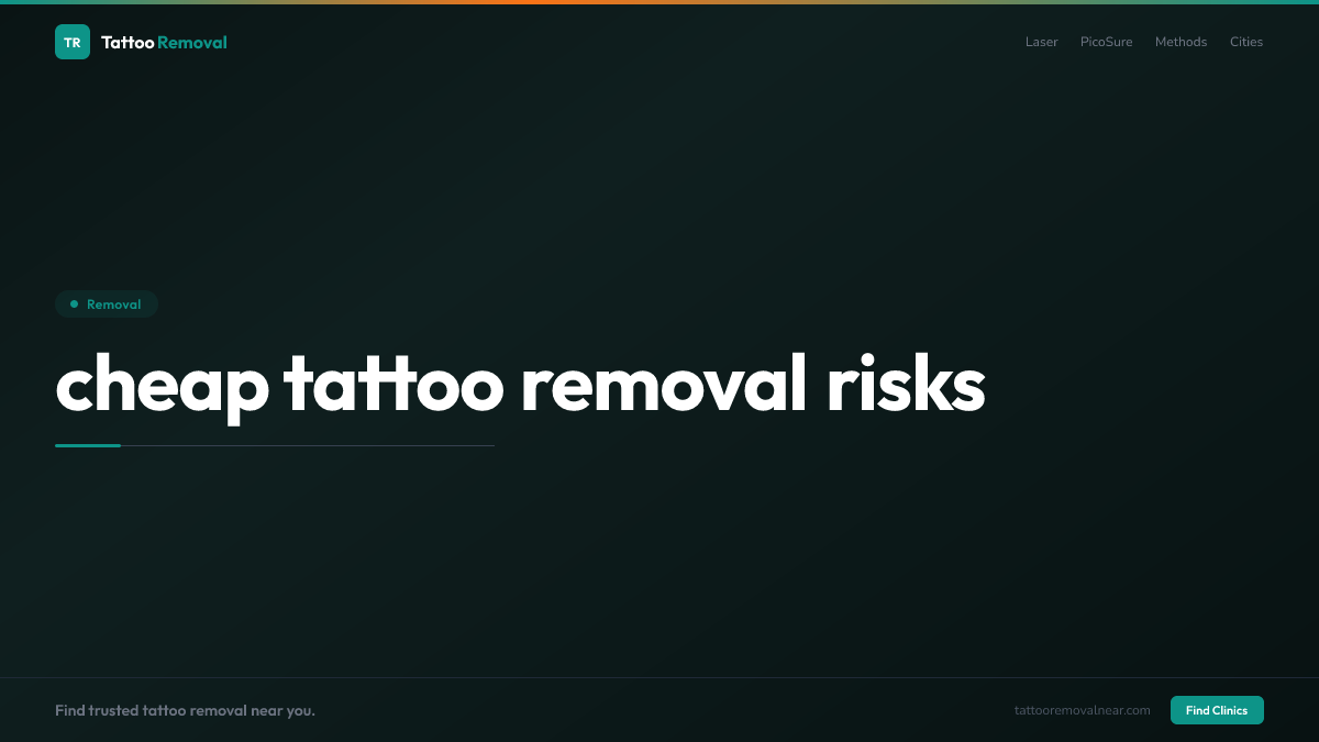 cheap tattoo removal risks