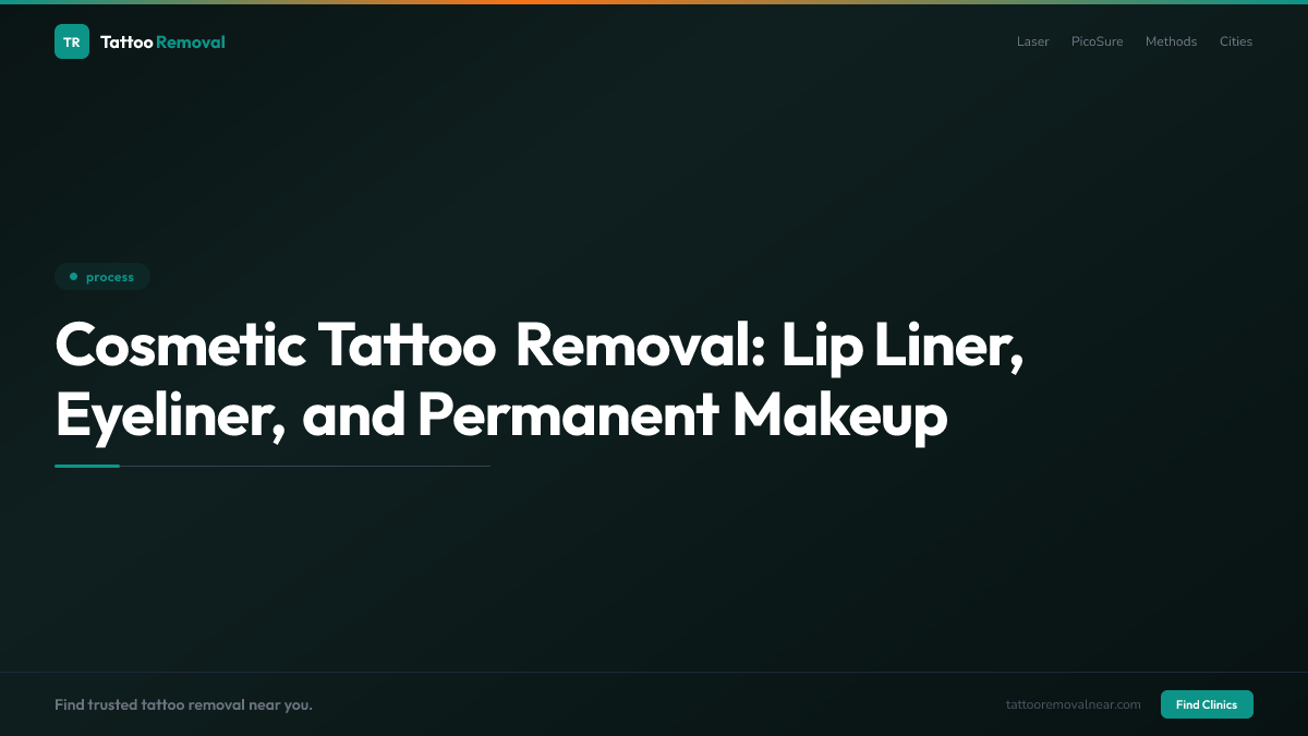 Cosmetic Tattoo Removal: Lip Liner, Eyeliner, and Permanent Makeup