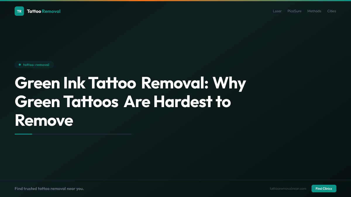 Green Ink Tattoo Removal: Why Green Tattoos Are Hardest to Remove