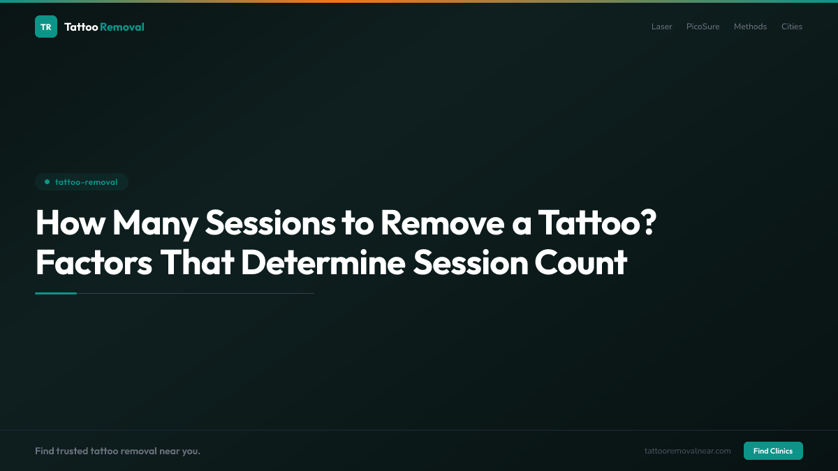 How Many Sessions to Remove a Tattoo? Factors That Determine Session Count