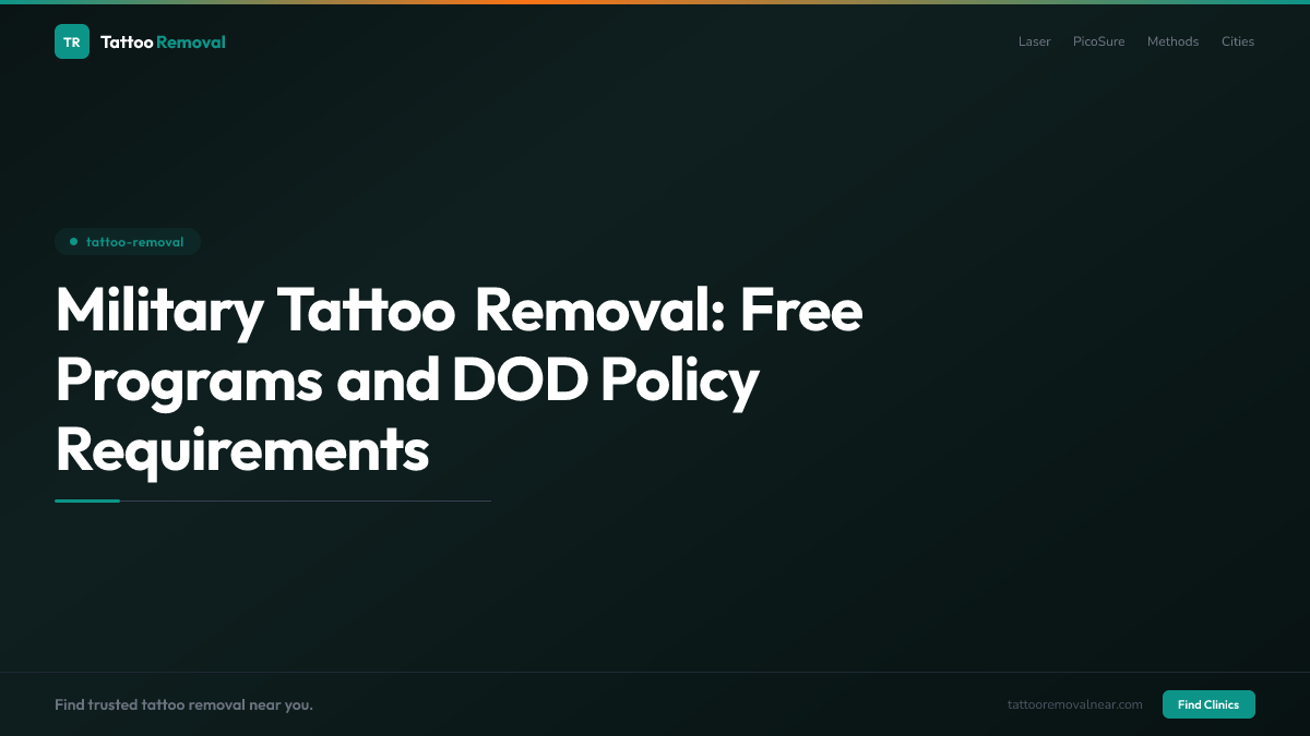 Military Tattoo Removal: Free Programs and DOD Policy Requirements