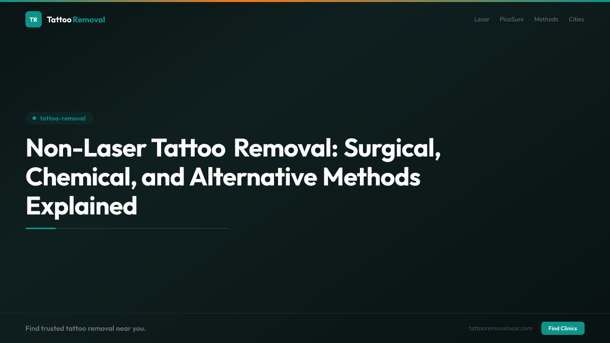 Non-Laser Tattoo Removal: Surgical, Chemical, and Alternative Methods Explained