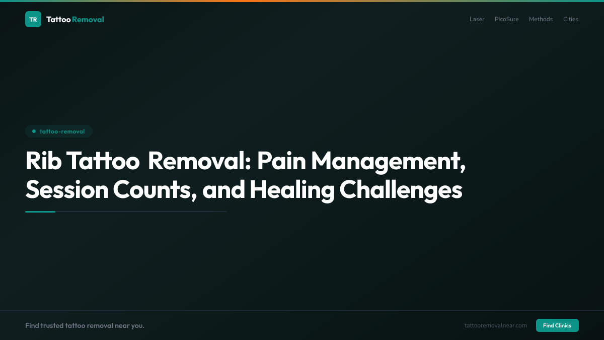 Rib Tattoo Removal: Pain Management, Session Counts, and Healing Challenges