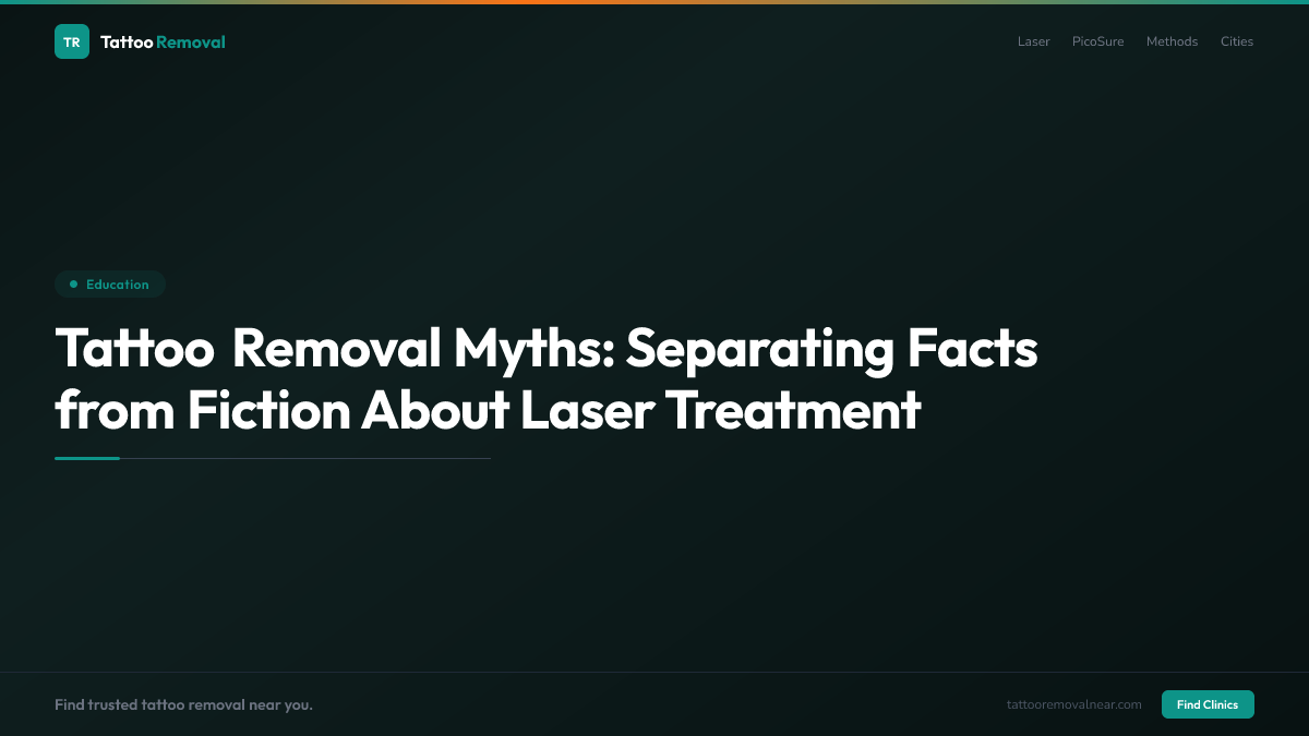 Tattoo Removal Myths: Separating Facts from Fiction About Laser Treatment