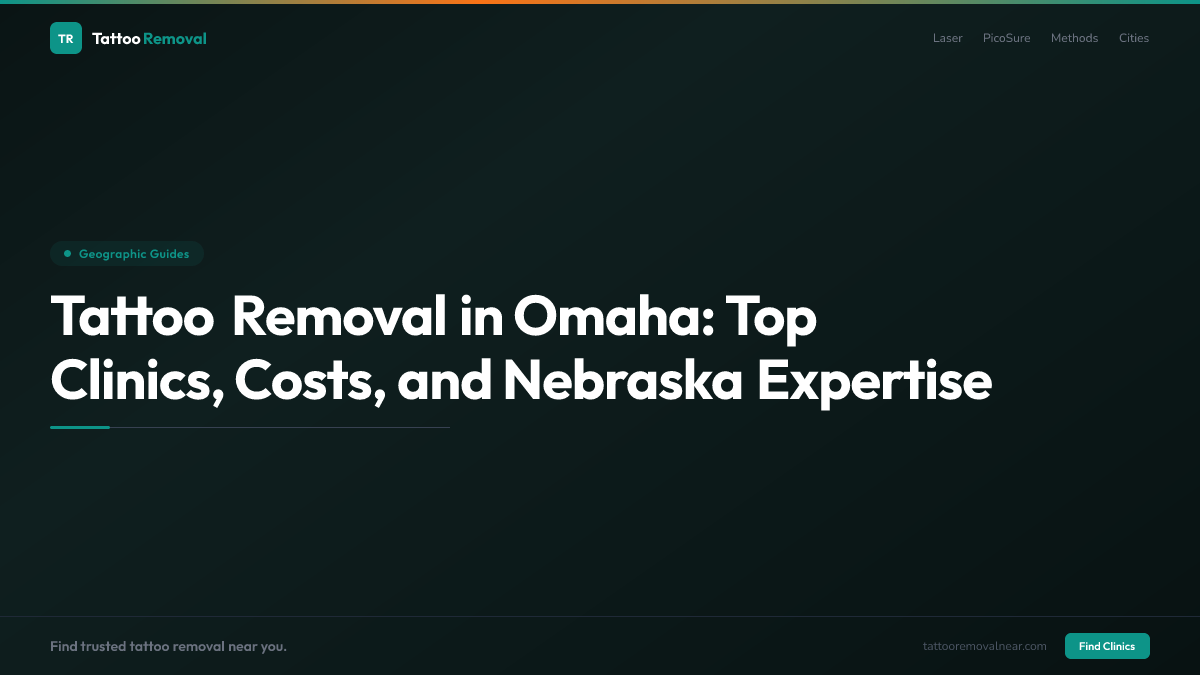 Tattoo Removal in Omaha: Top Clinics, Costs, and Nebraska Expertise