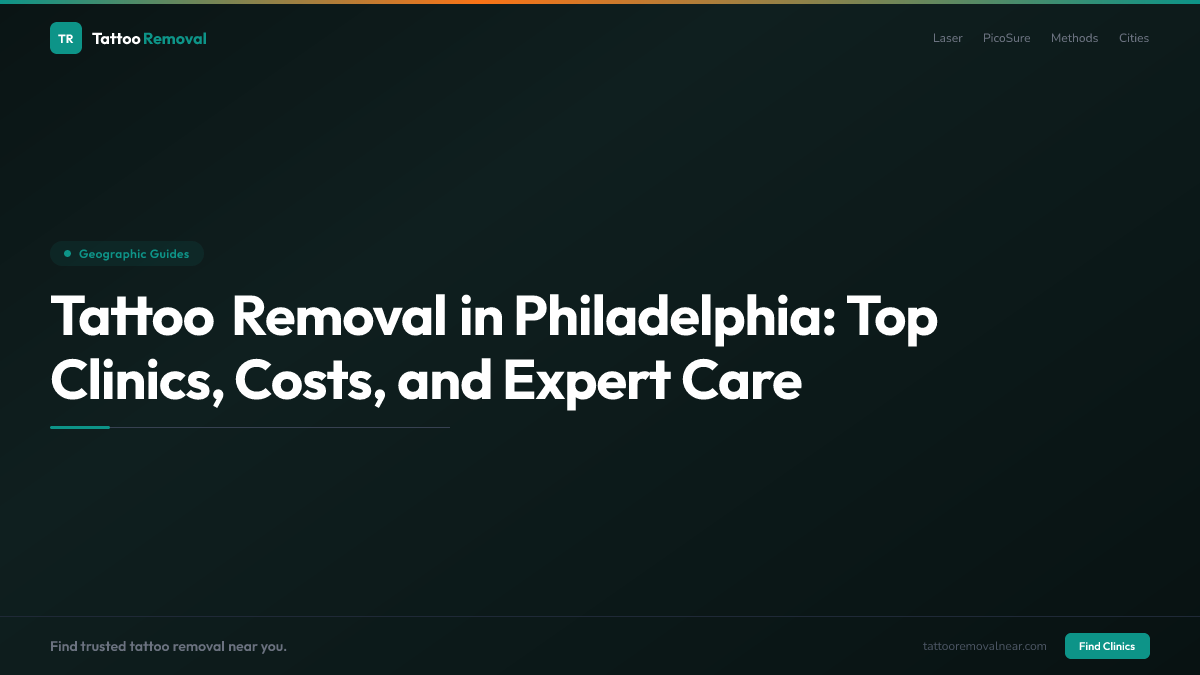 Tattoo Removal in Philadelphia: Top Clinics, Costs, and Expert Care
