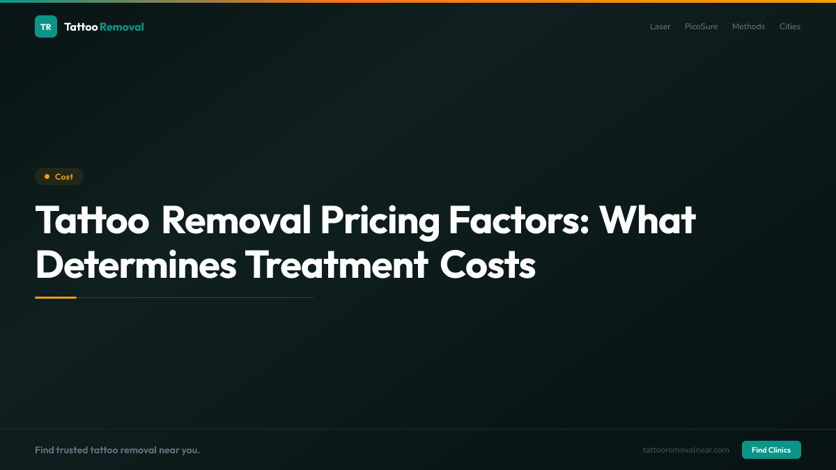 Tattoo Removal Pricing Factors: What Determines Treatment Costs