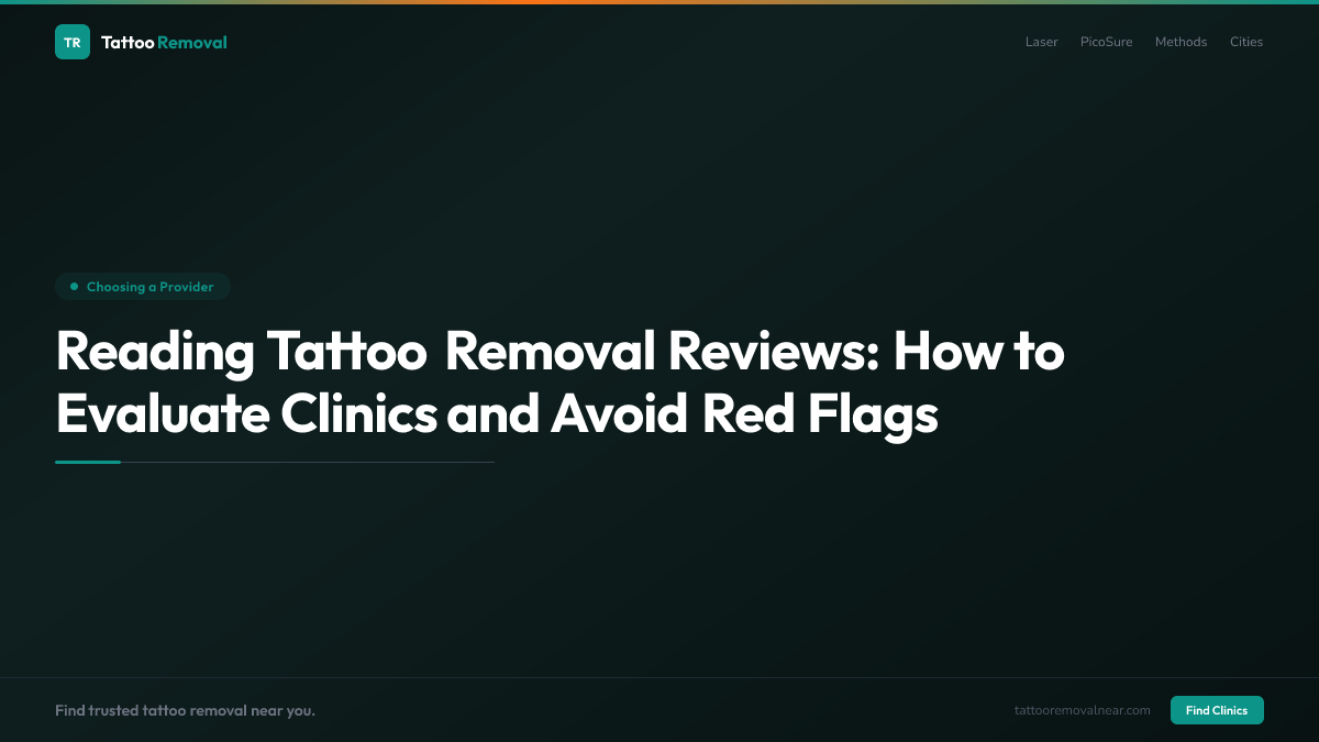 Reading Tattoo Removal Reviews: How to Evaluate Clinics and Avoid Red Flags
