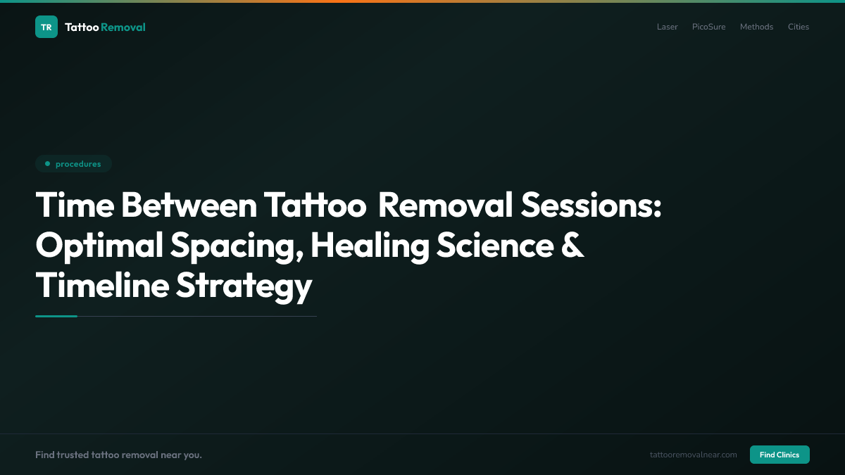 Time Between Tattoo Removal Sessions: Optimal Spacing, Healing Science & Timeline Strategy
