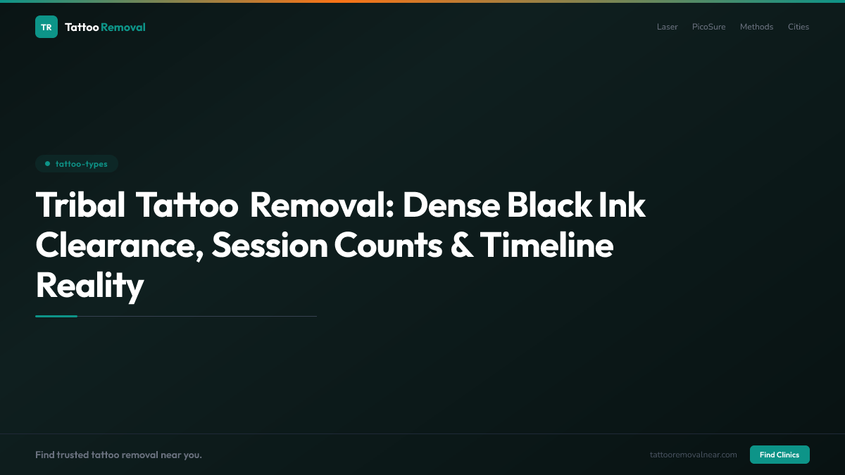 Tribal Tattoo Removal: Dense Black Ink Clearance, Session Counts & Timeline Reality