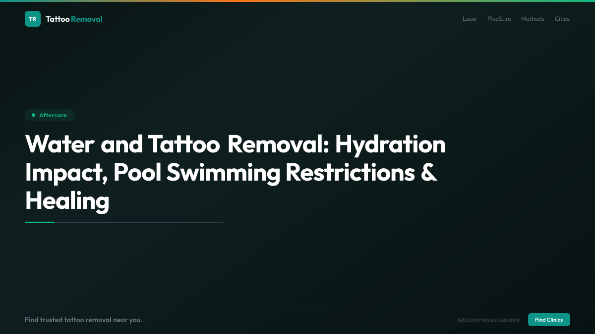 Water and Tattoo Removal: Hydration Impact, Pool Swimming Restrictions & Healing